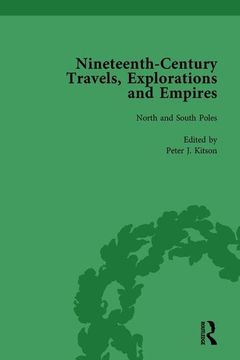 portada Nineteenth-Century Travels, Explorations and Empires, Part I Vol 1: Writings from the Era of Imperial Consolidation, 1835-1910 (in English)