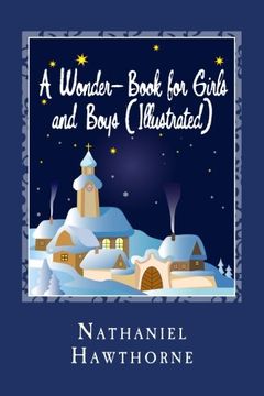 portada A Wonder-Book for Girls and Boys (Illustrated) (en Inglés)