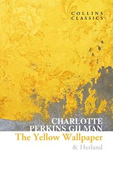portada The Yellow Wallpaper & Herland (Collins Classics) (in English)