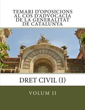 portada 2: Temari d'oposicions al Cos d'Advocacia de la Generalitat de Catalunya: volum II: Dret Civil (I): Volume 2