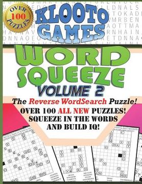 portada KLOOTO Games WORD SQUEEZE: Vol. 2: The Reverse WordSearch Puzzle (en Inglés)