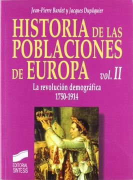 portada historia de las poblaciones de europa. vol. ii: la revolución demográfica (1750-1914)