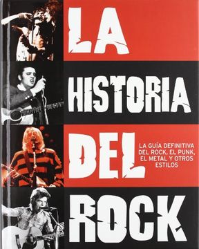portada Historia del Rock, la. Guia Definitiva del Rock, Punk, Glam.