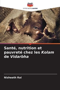 portada Santé, nutrition et pauvreté chez les Kolam de Vidarbha (in French)