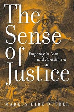 portada The Sense of Justice: Empathy in law and Punishment (in English)