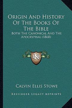 portada origin and history of the books of the bible: both the canonical and the apocryphal (1868)