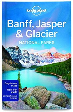 portada Lonely Planet Banff, Jasper and Glacier National Parks (Travel Guide)