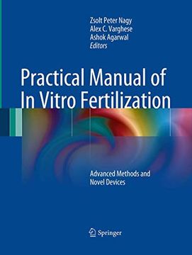 portada Practical Manual of in Vitro Fertilization: Advanced Methods and Novel Devices (en Inglés)