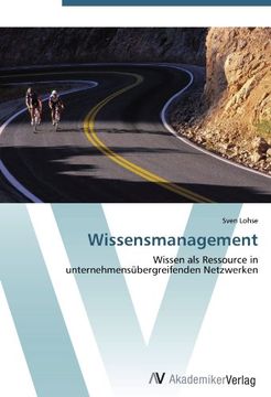 portada Wissensmanagement: Wissen als Ressource in unternehmensübergreifenden Netzwerken