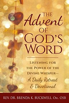 portada The Advent of God's Word: Listening for the Power of the Divine Whisper-A Daily Retreat and Devotional (en Inglés)