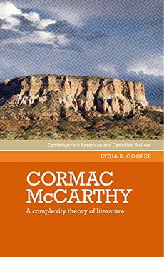 portada Cormac Mccarthy: A Complexity Theory of Literature (Contemporary American and Canadian Writers) (en Inglés)