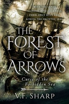 portada The Forest of Arrows: Curse of the Forbidden Sea