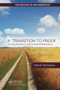 portada A Transition to Proof (Textbooks in Mathematics) (en Inglés)