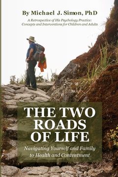 portada The Two Roads of Life (in English)