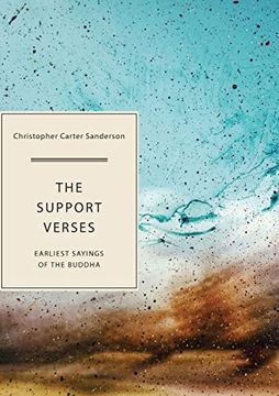 portada The Support Verses: Earliest Sayings of the Buddha (en Inglés)