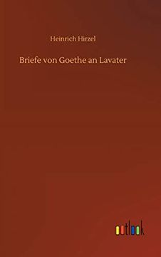 portada Briefe von Goethe an Lavater (en Alemán)
