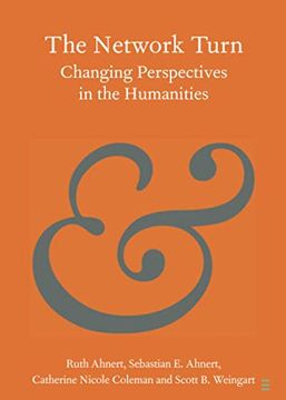 portada The Network Turn: Changing Perspectives in the Humanities (Elements in Publishing and Book Culture) 