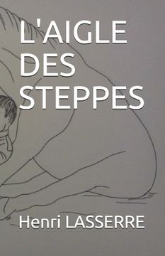 portada L'Aigle Des Steppes (en Francés)