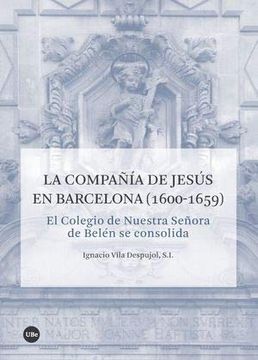 portada Compañia de Jesús en Barcelona (1600-1659), la (Biblioteca Universitària)