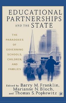 portada educational partnerships and the state: the paradoxes of governing schools, children, and families