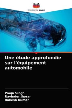 portada Une étude approfondie sur l'équipement automobile (en Francés)