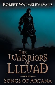portada The Warriors of Lleuad Songs of Arcana (in English)