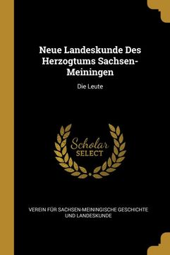 portada Neue Landeskunde des Herzogtums Sachsen-Meiningen: Die Leute 