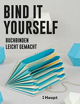 portada Bind it Yourself: Buchbinden Leicht Gemacht (en Alemán)