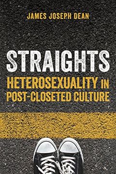 portada Straights: Heterosexuality in Post-Closeted Culture