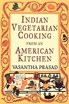 portada Indian Vegetarian Cooking From an American Kitchen (en Inglés)