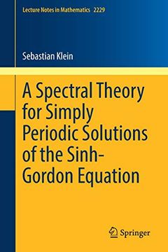 portada A Spectral Theory for Simply Periodic Solutions of the Sinh-Gordon Equation (Lecture Notes in Mathematics) 