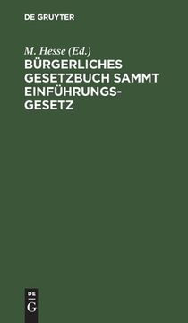 portada Bã Â¼Rgerliches Gesetzbuch Sammt Einfã Â¼Hrungsgesetz (German Edition) [Hardcover ] (en Alemán)