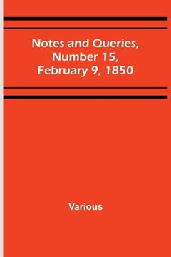 portada Notes and Queries, Number 15, February 9, 1850 (en Inglés)
