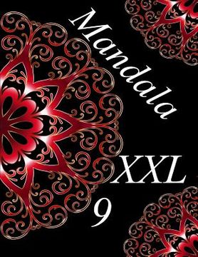 portada Mandala XXL 9: Coloring Book (Adult Coloring Book for Relax) (in English)