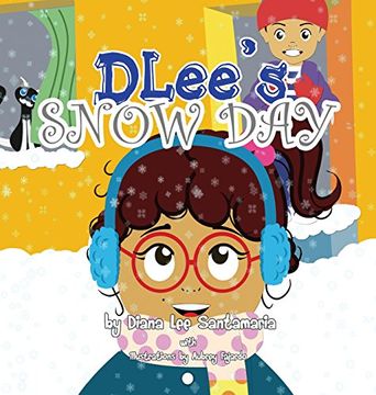 portada DLee's Snow Day: The Snow Kids & Curious Cat Story