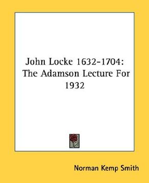 portada john locke 1632-1704: the adamson lecture for 1932 (in English)