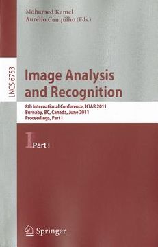 portada image analysis and recognition: 8th international conference, iciar 2011, burnaby, bc, canada, june 22-24, 2011, proceedings, part i (en Inglés)