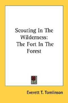 portada scouting in the wilderness: the fort in the forest (en Inglés)
