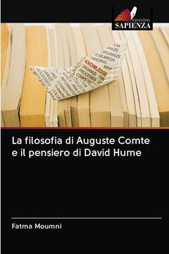 portada La filosofia di Auguste Comte e il pensiero di David Hume (en Italiano)