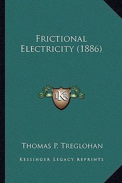 portada frictional electricity (1886) (in English)