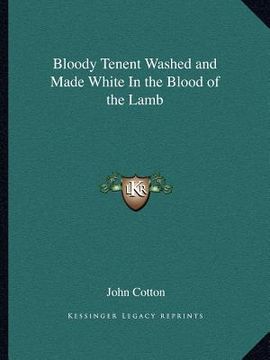 portada bloody tenent washed and made white in the blood of the lamb (en Inglés)