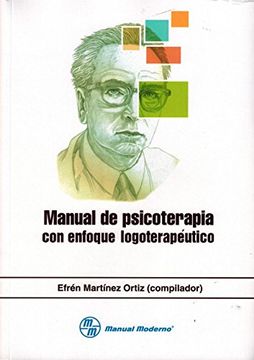 portada Manual de Psicoterapia con Enfoque Logoterapeutico (in Spanish)