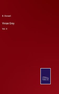 portada Vivian Grey: Vol. II (en Inglés)
