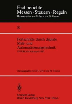 portada Fortschritte durch digitale Meß- und Automatisierungstechnik: INTERKAMA-Kongreß 1983 (Fachberichte Messen - Steuern - Regeln) (German and English Edition)