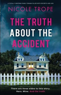 portada The Truth About the Accident: A Totally Gripping Family Drama Filled With Secrets and Lies
