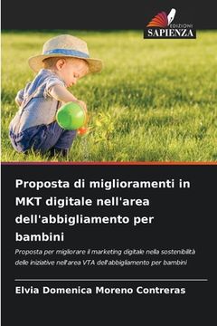 portada Proposta di miglioramenti in MKT digitale nell'area dell'abbigliamento per bambini (en Italiano)
