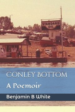 portada Conley Bottom: A Poemoir (en Inglés)