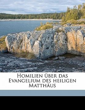 portada Homilien über das Evangelium des heiligen Matthäus (en Alemán)