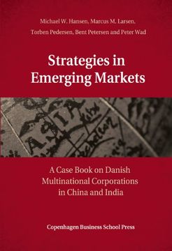 portada Strategies in Emerging Markets: A Case Book on Danish Multinational Corporations in China and India (in English)