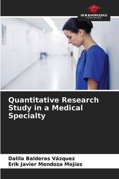 portada Quantitative Research Study in a Medical Specialty (en Inglés)